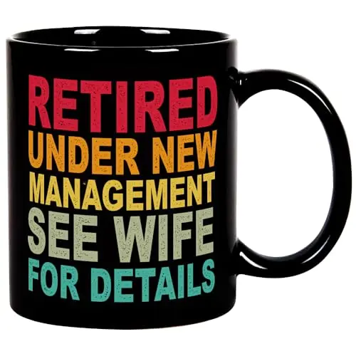 Fatbaby funny retirement coffee mug with 'Retired Under New Management' text