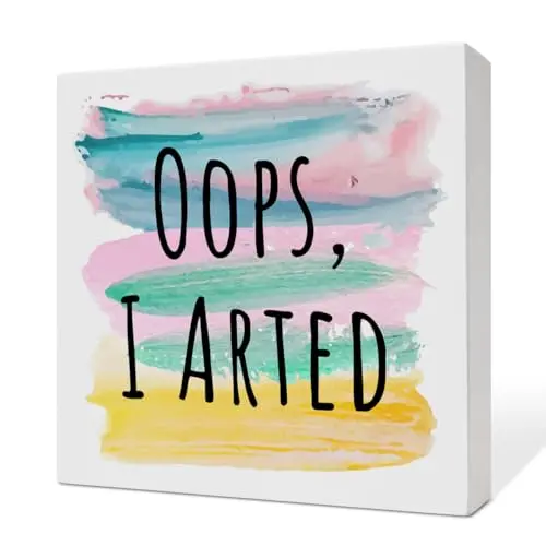 Coimiao wooden art sign with Oops I Arted humorous design